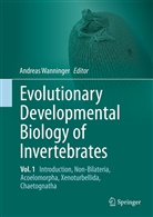 Andrea Wanninger, Andreas Wanninger - Evolutionary Developmental Biology of Invertebrates 1