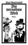 Jósef Weyssenhoff, Hans Ticha - Die vornehme Welt