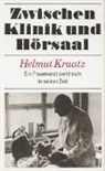 Helmut Kraatz - Zwischen Klinik und Hörsaal