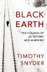 Timothy Snyder - Black Earth