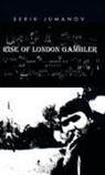Serik Jumanov - Rise of London Gambler