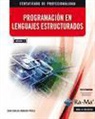 Juan Carlos González Moreno - PROGRAMACIÓN EN LENGUAJES ESTRUCTURADOS