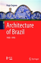 Hugo Segawa - Architecture of Brazil
