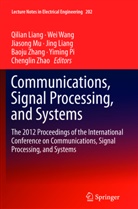 Jing Liang, Qilian Liang, Jiasong Mu, Jiasong Mu et al, Yiming Pi, Liang Qilian... - Communications, Signal Processing, and Systems