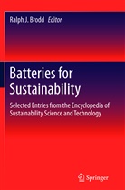 Ralph J. Brodd, Ralp J Brodd, Ralph J Brodd - Batteries for Sustainability