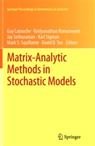Guy Latouche, Vaidyanatha Ramaswami, Vaidyanathan Ramaswami, Jay Sethuraman, Jay Sethuraman et al, Karl Sigman... - Matrix-Analytic Methods in Stochastic Models
