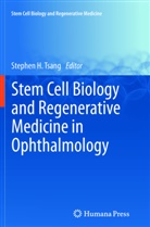 Stephen Tsang, Stephe Tsang, Stephen Tsang - Stem Cell Biology and Regenerative Medicine in Ophthalmology