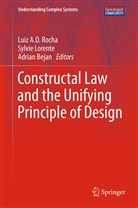 Adrian Bejan, Sylvi Lorente, Sylvie Lorente, Luiz Rocha, Luiz A. O. Rocha, Luiz A.O. Rocha - Constructal Law and the Unifying Principle of Design