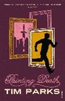 Tim Parks - Painting Death