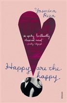 Yasmin Reza, Yasmina Reza, Reza Yasmina - Happy Are the Happy