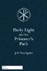 J. R. Woodgates - Daily Light on the Prisoner's Path