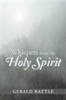 Gerald Battle - Whispers from the Holy Spirit