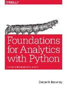 Clinton Brownley, Clinton W. Brownley, Brownley Clinton - Foundations for Analytics with Python