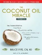 Bruce Fife - The Coconut Oil Miracle: 5th Edition (Audio book)