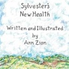Ann Zion - Sylvester's New Health