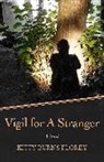 Kitty Burns Florey - Vigil for a Stranger