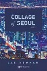 Jae Newman - Collage of Seoul