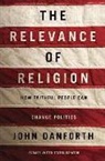 John Danforth - Relevance of Religion