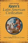Robert Buffington, Robert Caimari Buffington, Robert M Buffington, Robert M. Buffington, Robert/ Caimari Buffington, Lila Caimari... - Keen''s Latin American Civilization, Volume 1