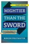 Rodger Streitmatter, Streitmatter Rodger - Mightier Than the Sword