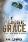 Michael Dietrich - Falling Into Grace