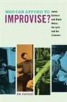 Edward M. Pavliac, Ed Pavlic - Who Can Afford to Improvise?