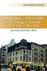 Anthony Lofaso - Origins and History of the Village of Yorkville in the City of New York