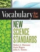 Robert Marzano, Robert J Marzano, Robert J. Marzano, Katie Rogers, Julia Simms - Vocabulary for the New Science Standards