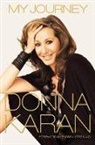 Donna Karan - My Journey