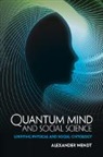 Alexander Wendt - Quantum Mind and Social Science