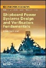 MM Islam, Mohammed M Islam, Mohammed M. Islam, Islam Mohammed M. - Shipboard Power Systems Design and Verification Fundamentals