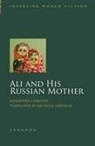 Alexandra Chreiteh, Alexandra/ Hartman Chreiteh, Aliksandraa Shuraytioh - Ali and His Russian Mother