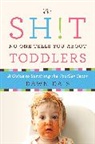 Dawn Dais - Sh!t No One Tells You About Toddlers