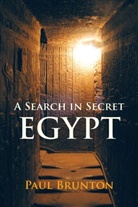 Paul Brunton - A Search in Secret Egypt