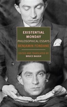 Bruce Baugh, Fondane Benjamin, Benjamin Fondane, Benjamin/ Baugh Fondane, Andrew Rubens, Bruce Baugh - Existential Monday