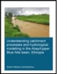 Sirak Tekleab Gebrekristos, Sirak Tekleab (Unesco-Ihe Institute Gebrekristos, Sirak Tekleab (UNESCO-IHE Institute for Water Education Gebrekristos, Gebrekristos Sirak Tekleab - Understanding Catchment Processes and Hydrological Modelling in the