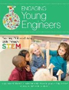 Anne Douglass, Mary Lu Love, Angela Stone-MacDonald, Angela Douglass Stone-Macdonald, Angela K Stone-MacDonald, Angela K. Stone-MacDonald... - Engaging Young Engineers