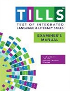 Nancy Helm-Estabrooks, Gillian Hotz, Nickola Nelson, Nicola Nelson, Elena Plante - Test of Integrated Language and Literacy Skills(tm) (Tills(tm)) Examiner's Manual