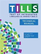 Nancy Helm-Estabrooks, Gillian Hotz, Nickola Nelson, Nickola W. Nelson, Nickola W. Plante Nelson, Nicola Nelson... - Test of Integrated Language and Literacy Skills Tills Technical Manua