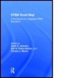 Carla C. Peters-Burton Johnson, Carla C. Johnson, Tamara J. Moore, Moore Tamara J., Erin Peters-Burton, Erin E. Peters-Burton... - Stem Road Map