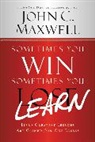 John C Maxwell, John C. Maxwell, John C./ Wooden Maxwell - Sometimes You Win - Sometimes You Learn