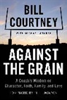 Michael Arkush, Bill Courtney, Bill/ Arkush Courtney - Against the Grain