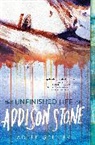 Adele Griffin - The Unfinished Life of Addison Stone: A Novel