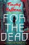 Timothy Hallinan - For the Dead
