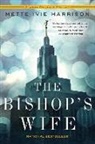 Mette Ivie Harrison - The Bishop's Wife