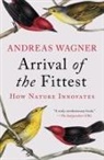 Andreas Wagner - Arrival of the Fittest