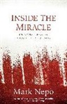 Mark Nepo - Inside the Miracle