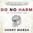 Henry Marsh, Henry/ Barclay Marsh, J. P. Barclay - Do No Harm (Audio book)