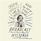A. Brad Schwartz, A. Brad/ Runnette Schwartz, Sean Runnette - Broadcast Hysteria (Audio book)