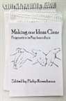 Philip Rosenbaum, Philip Rosenbaum - Making Our Ideas Clear